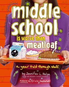Middle School Is Worse Than Meatloaf, Book Cover