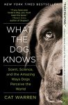 What the Dog Knows, Book Cover