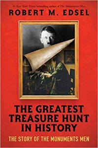 The Greatest Treasure Hunt in History-The Story of the Monuments Men, Book Cover